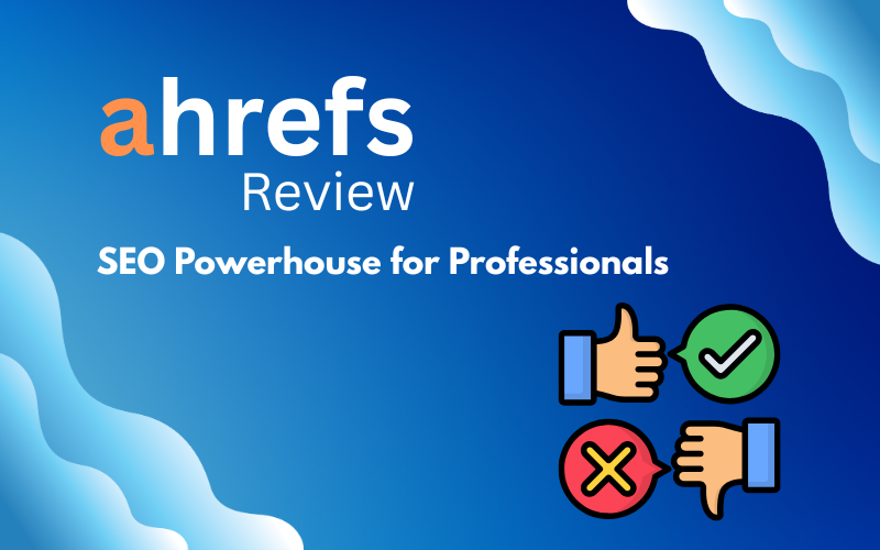 Ahrefs Review